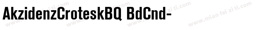 AkzidenzCroteskBQ BdCnd字体转换
